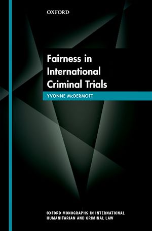 Téléchargez le livre :  Fairness in International Criminal Trials