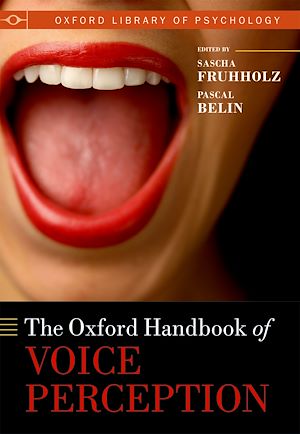 Téléchargez le livre :  The Oxford Handbook of Voice Perception