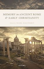 Télécharger le livre :  Memory in Ancient Rome and Early Christianity