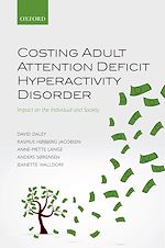 Télécharger le livre :  Costing Adult Attention Deficit Hyperactivity Disorder