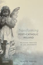 Télécharger le livre :  Transforming Post-Catholic Ireland
