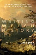 Télécharger le livre :  Writing Welsh History