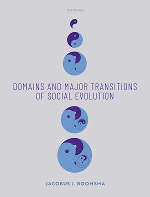 Téléchargez le livre :  Domains and Major Transitions of Social Evolution
