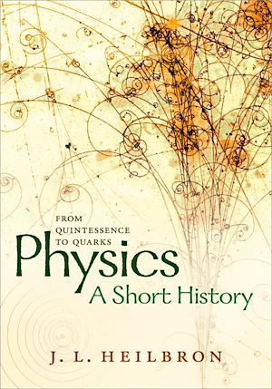 Téléchargez le livre :  Physics: a short history from quintessence to quarks