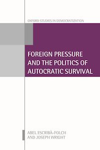 Téléchargez le livre :  Foreign Pressure and the Politics of Autocratic Survival