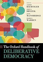 Télécharger le livre :  The Oxford Handbook of Deliberative Democracy