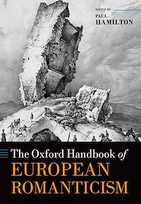 Téléchargez le livre :  The Oxford Handbook of European Romanticism