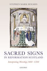 Télécharger le livre :  Sacred Signs in Reformation Scotland