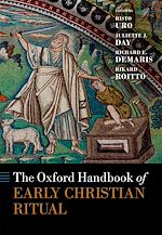 Download this eBook The Oxford Handbook of Early Christian Ritual