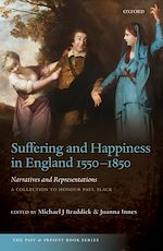 Télécharger le livre :  Suffering and Happiness in England 1550-1850: Narratives and Representations