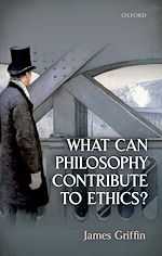 Télécharger le livre :  What Can Philosophy Contribute To Ethics?