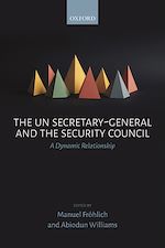 Télécharger le livre :  The UN Secretary-General and the Security Council