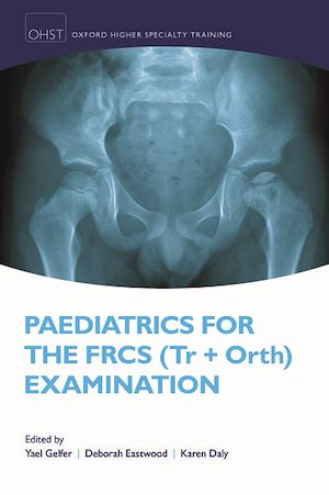 Téléchargez le livre :  Paediatrics for the FRCS (Tr + Orth) Examination