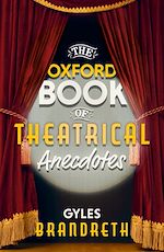 Download this eBook The Oxford Book of Theatrical Anecdotes