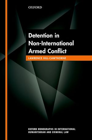 Téléchargez le livre :  Detention in Non-International Armed Conflict