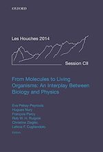 Télécharger le livre :  From Molecules to Living Organisms: An Interplay Between Biology and Physics