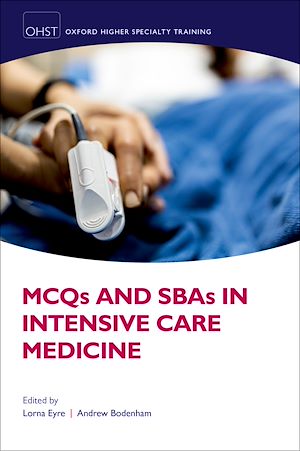 Téléchargez le livre :  MCQs and SBAs in Intensive Care Medicine