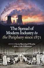 Download this eBook The Spread of Modern Industry to the Periphery since 1871