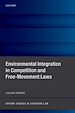 Télécharger le livre :  Environmental Integration in Competition and Free-Movement Laws