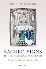 Télécharger le livre :  Sacred Signs in Reformation Scotland