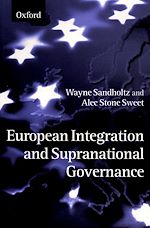 Télécharger le livre :  European Integration and Supranational Governance