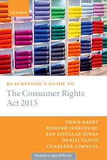 Télécharger le livre :  Blackstone's Guide to the Consumer Rights Act 2015