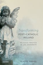 Télécharger le livre :  Transforming Post-Catholic Ireland