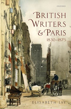 Téléchargez le livre :  British Writers and Paris: 1830-1875
