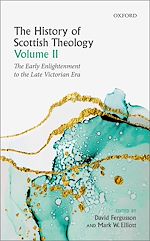 Télécharger le livre :  The History of Scottish Theology, Volume II