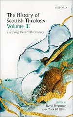 Télécharger le livre :  The History of Scottish Theology, Volume III