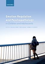 Télécharger le livre :  Emotion Regulation and Psychopathology in Children and Adolescents