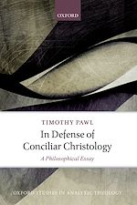Télécharger le livre :  In Defense of Conciliar Christology
