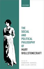 Télécharger le livre :  The Social and Political Philosophy of Mary Wollstonecraft
