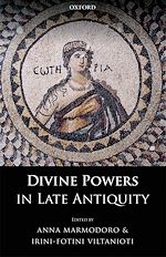 Télécharger le livre :  Divine Powers in Late Antiquity