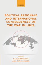 Télécharger le livre :  Political Rationale and International Consequences of the War in Libya