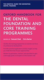 Télécharger le livre :  Oxford Handbook for the Dental Foundation and Core Training Programmes