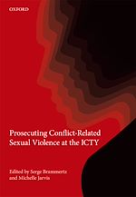 Télécharger le livre :  Prosecuting Conflict-Related Sexual Violence at the ICTY