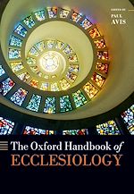 Télécharger le livre :  The Oxford Handbook of Ecclesiology