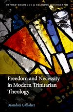 Télécharger le livre :  Freedom and Necessity in Modern Trinitarian Theology