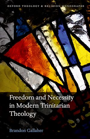 Téléchargez le livre :  Freedom and Necessity in Modern Trinitarian Theology