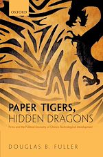 Télécharger le livre :  Paper Tigers, Hidden Dragons