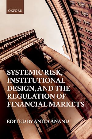 Téléchargez le livre :  Systemic Risk, Institutional Design, and the Regulation of Financial Markets