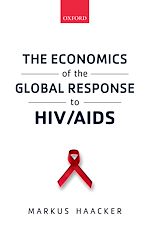 Télécharger le livre :  The Economics of the Global Response to HIV/AIDS