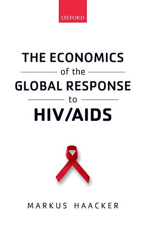 Téléchargez le livre :  The Economics of the Global Response to HIV/AIDS