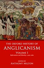 Télécharger le livre :  The Oxford History of Anglicanism, Volume I