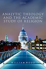 Télécharger le livre :  Analytic Theology and the Academic Study of Religion