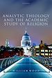 Télécharger le livre :  Analytic Theology and the Academic Study of Religion