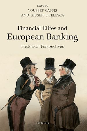 Téléchargez le livre :  Financial Elites and European Banking