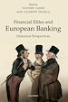 Télécharger le livre :  Financial Elites and European Banking