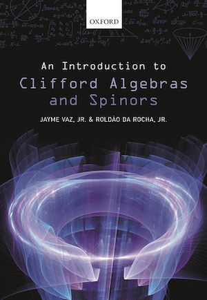 Téléchargez le livre :  An Introduction to Clifford Algebras and Spinors
